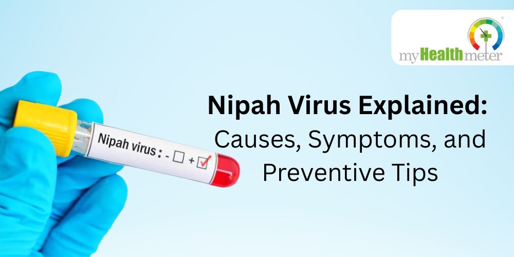 Nipah Virus Explained: Causes, Symptoms, and Preventive Tips